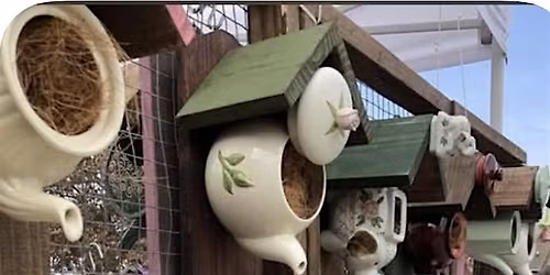 Birdhouse with Teapot Workshop $35