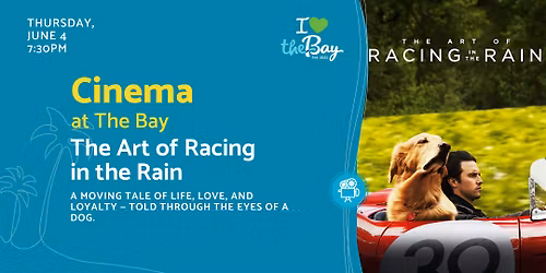 Cinema at The Bay: The Art of Racing in the Rain