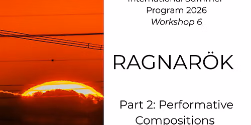 Ragnar\u00f6k - Part 2 - Performative Compositions