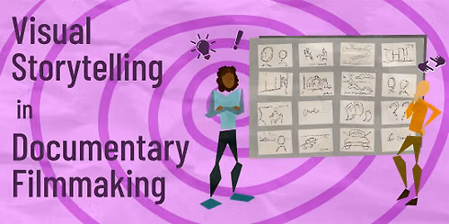 Visual Storytelling in Documentary Filmmaking