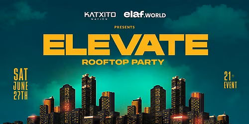 ELEVATE Rooftop Party