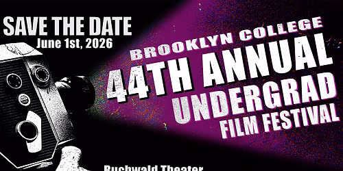 10 am Showcase - 44th Annual Brooklyn College Undergraduate Film Festival