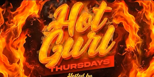 Hot Gurl Thursdays! Drag Show