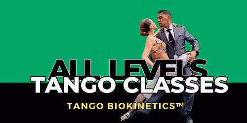 Tango BioKinetics\u2122 \u2013 All Levels Tango Classes