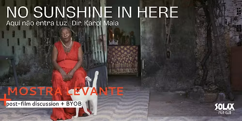Solax Film Club presents: No Sunshine in Here