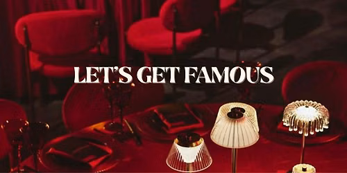 LET\u2019S GET FAMOUS - Berlin\u2019s Most Intimate Bar-Top Cabaret Night