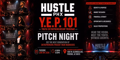 Youth Entrepreneurship Program Pitch Night | Hustle PHX