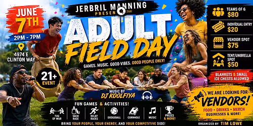 Jerbril Manning Presents: Adult Field Day 2026
