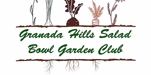 Granada Hills Salad Bowl Garden Club - Summer Potluck