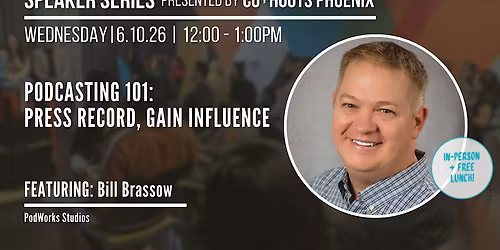 Podcasting 101: Press Record, Gain Influence