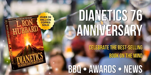76th DIANETICS ANNIVERSARY EVENT