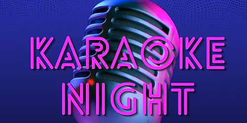 Karaoke Night - Summerfest Fundraiser