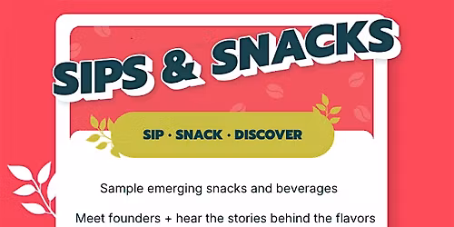 Sips & Snacks: Taste What's Next - San Antonio
