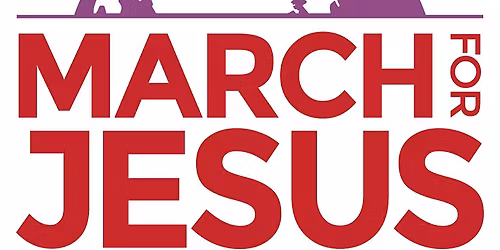THE MARCH FOR JESUS, Orange County, CA