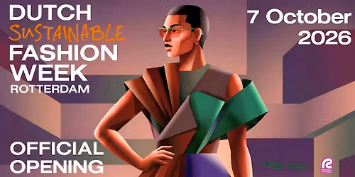 Dutch Sustainable Fashion Week Rotterdam 2026 \u2014 Opening Night