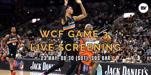 OKC vs SAS G3 Pub Screening: The Most-Awaited NBA WCF Matchup