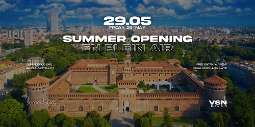 VISION EN PLEIN AIR | SUMMER OPENING - Piazza Castello