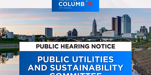 Public Utilities and Sustainability Committee Hearing #3
