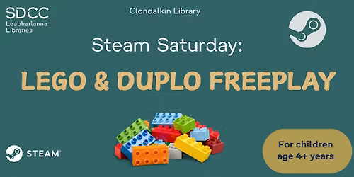 STEAM Saturday: Lego and Duplo Freeplay (for ages 4+)