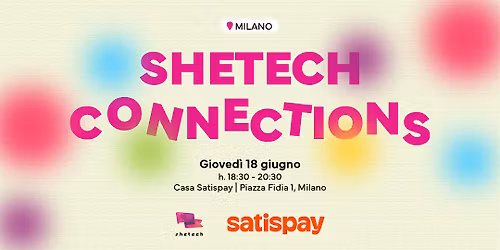 SheTech Connections Milano con @Satispay