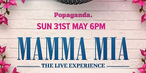 Mamma Mia  - The Live Experience. Tallaght
