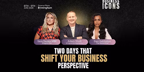 Business Icons: Live with Dragon Sara Davies & Apprentice Sian Gabbidon