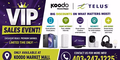 TELUS & KOODO VIP SALES EVENT (Only Available @ KOODO Shop Market Mall)
