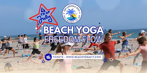 Annual 4th of July Beach Yoga Freedom Flow: a favorite for everyBody