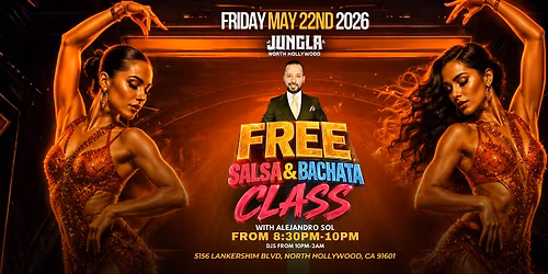 FREE SALSA & BACHATA CLASS | JUNGLA NORTH HOLLYWOOD!