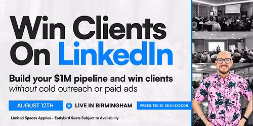 Win Clients on LinkedIn - Live Workshop in Birmingham