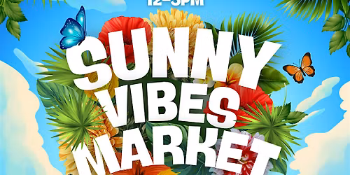 Sunny Vibes Market-by Elevate local Shops