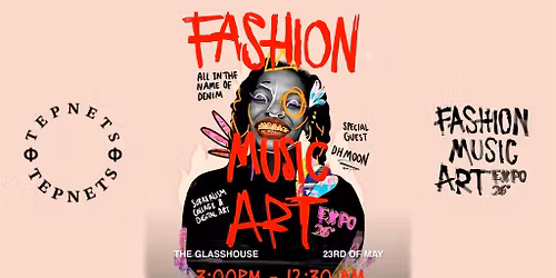 TEPNETS FMA: FASHION, MUSIC & ART EXPO | 23.05