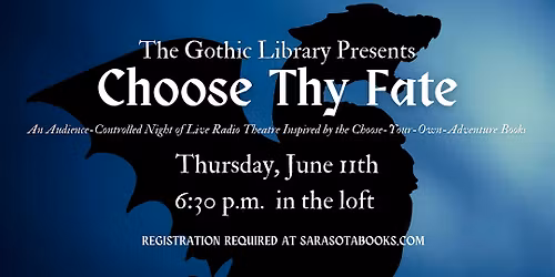Choose Thy Fate: Audience-Controlled Night of Live Radio Theatre