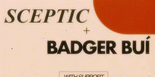 Sceptic + BadgerBu\u00ed BelloBar
