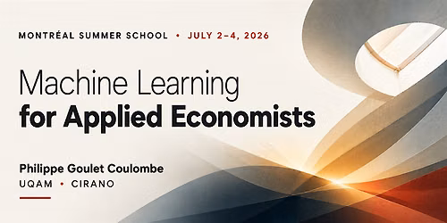 Machine Learning for Applied Economists \u2014 Montr\u00e9al Summer School 2026