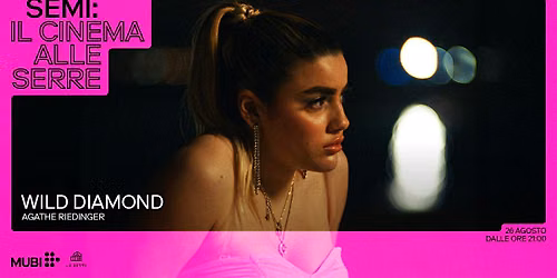 Proiezione di \u00abWild Diamond\u00bb | Il Cinema alle Serre con MUBI