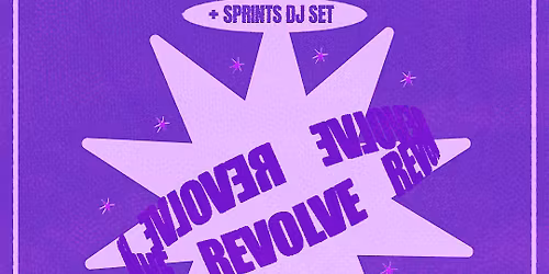 REVOLVE ft. Lifts, Dog Bless & Sprints DJ Set