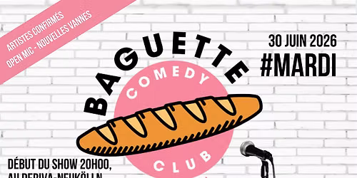 Baguette Comedy Club #MARDI