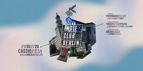 Indie Club Berlin \u2022 Indie-Party auf 3 Floors \u2022 Cassiopeia Berlin
