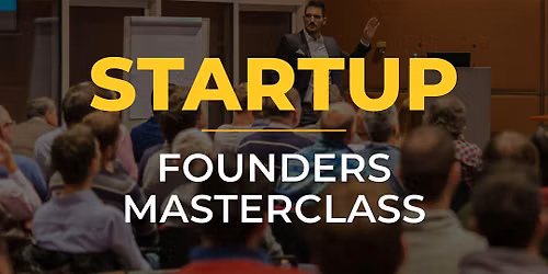 Startup Founders Masterclass