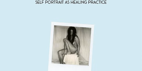 Reclaiming the Self \u2014 Self-Portrait as Healing Practice