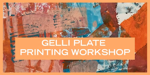 Gelli Plate Printing Workshop with artist Estelle Kafer