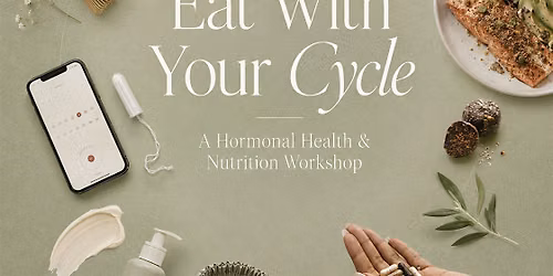 Eat With Your Cycle