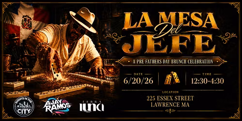 La Mesa Del Jefe ( The Boss's Table ) Pre Fathers Day Brunch Celebration!