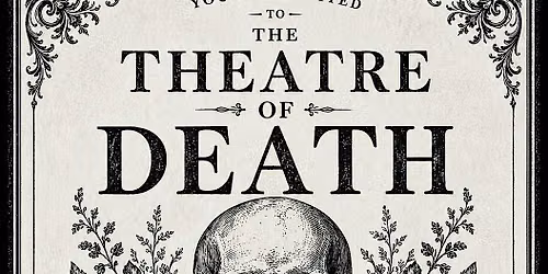 The Theatre of Death