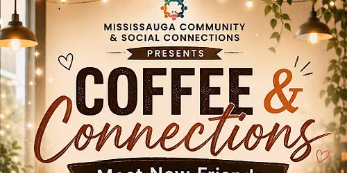 Coffee & Connection: Meet New Friends In Mississauga