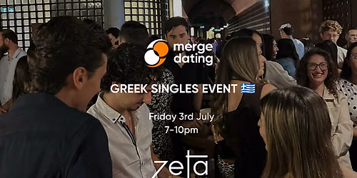 Greek | Singles Event | Zeta Bar | Friday 3rd July