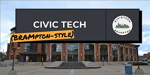 CivicTechBrampton 14th Meetup: CANSA Centre for Community & Cultural Dev