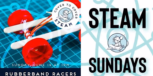STEAM Sundays Rubberband Racers