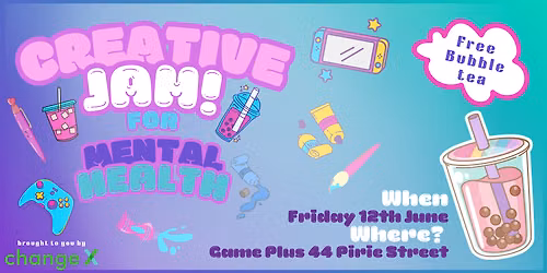 Creative Jam - Brought to you by Change X and Mental Jam